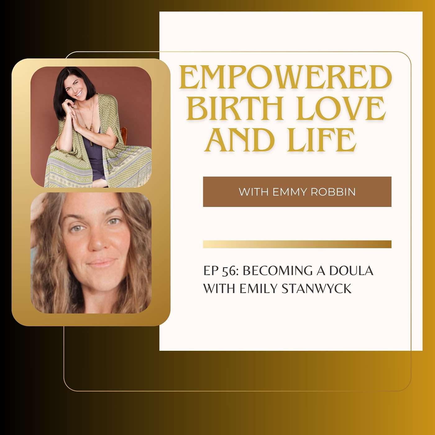 Empowered Birth, Love, and Life