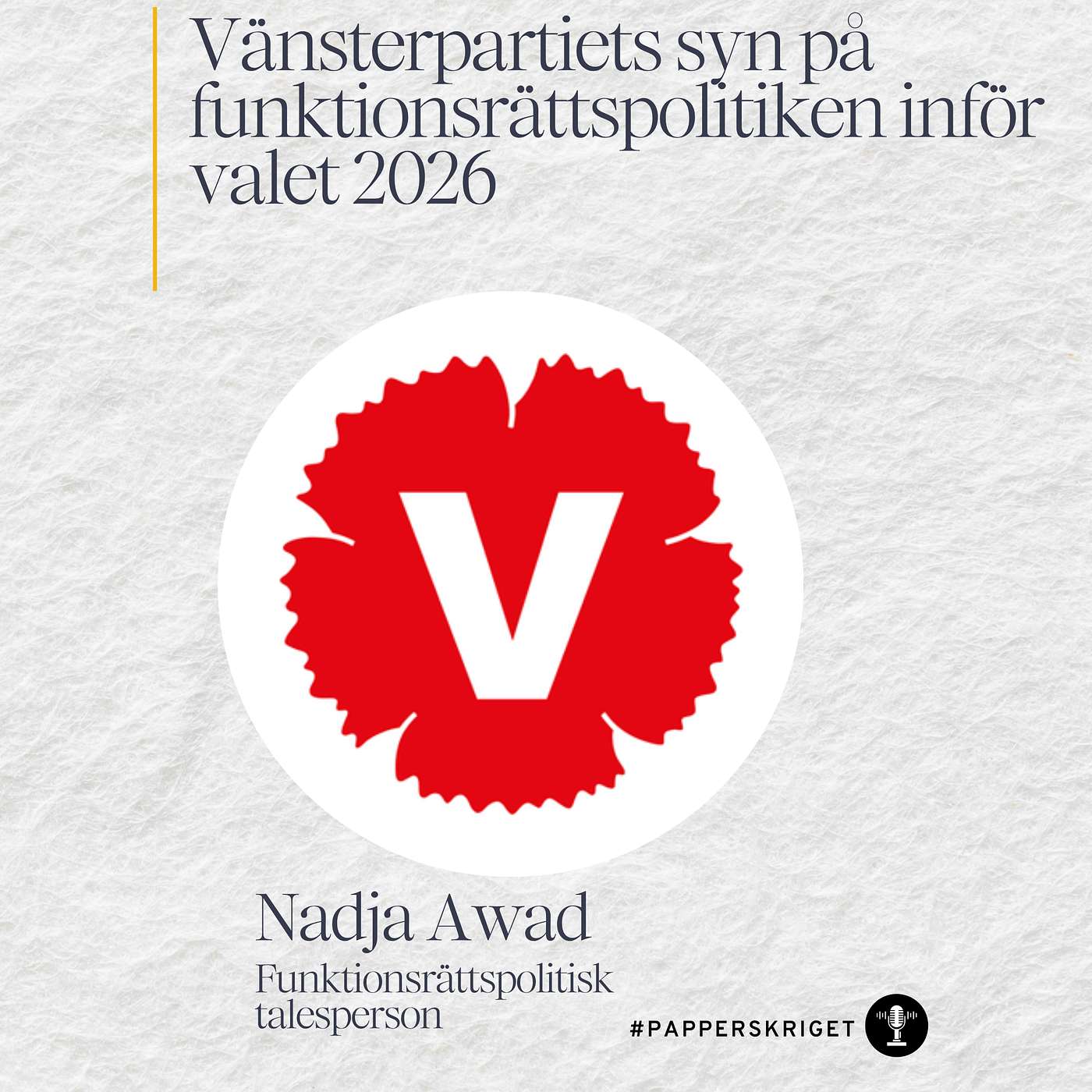 13. Nadja Awad - Vänsterpartiets syn på funktionsrättspolitik inför valet 2026 episode artwork