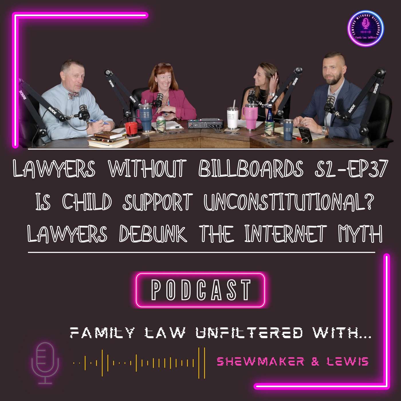 Is Child Support Unconstitutional? Lawyers Debunk the Internet Myth | Lawyers Without Billboards S2-Ep37