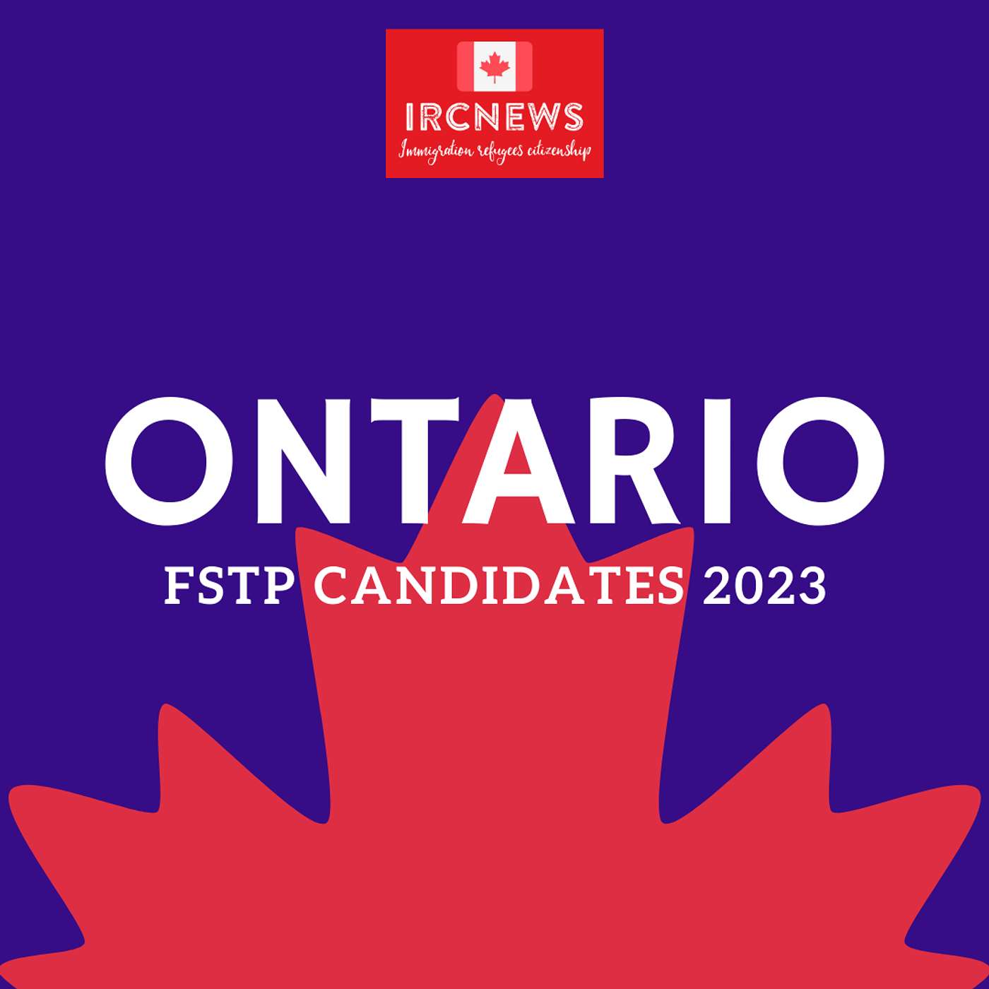 Canada Immigration Total FSTP Express Entry Candidate Selection for the Province of Ontario in 2023 episode artwork