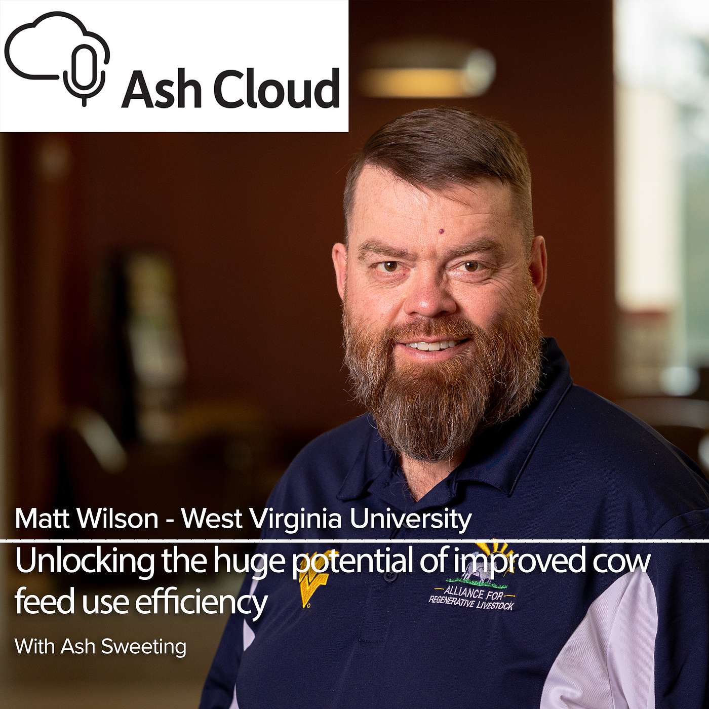 Cow feed efficiency, the greatest area of untapped potential for beef production, with Matt Wilson West Virginia University