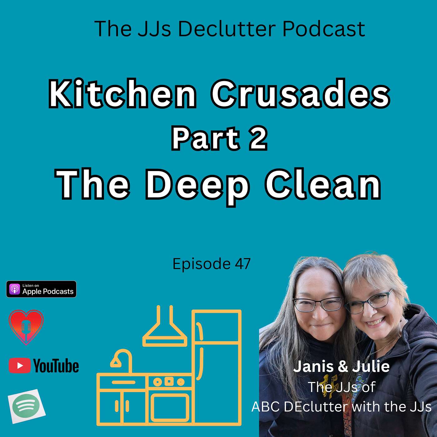 Kitchen Crusade Part 2 ~ The Deep Clean  Ep48
