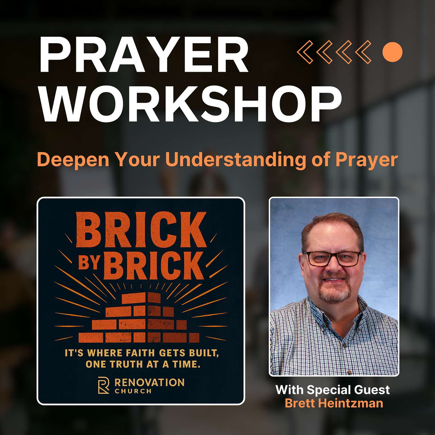 Beyond Supplication - Prayer Workshop w/ Brett Heintzman episode artwork