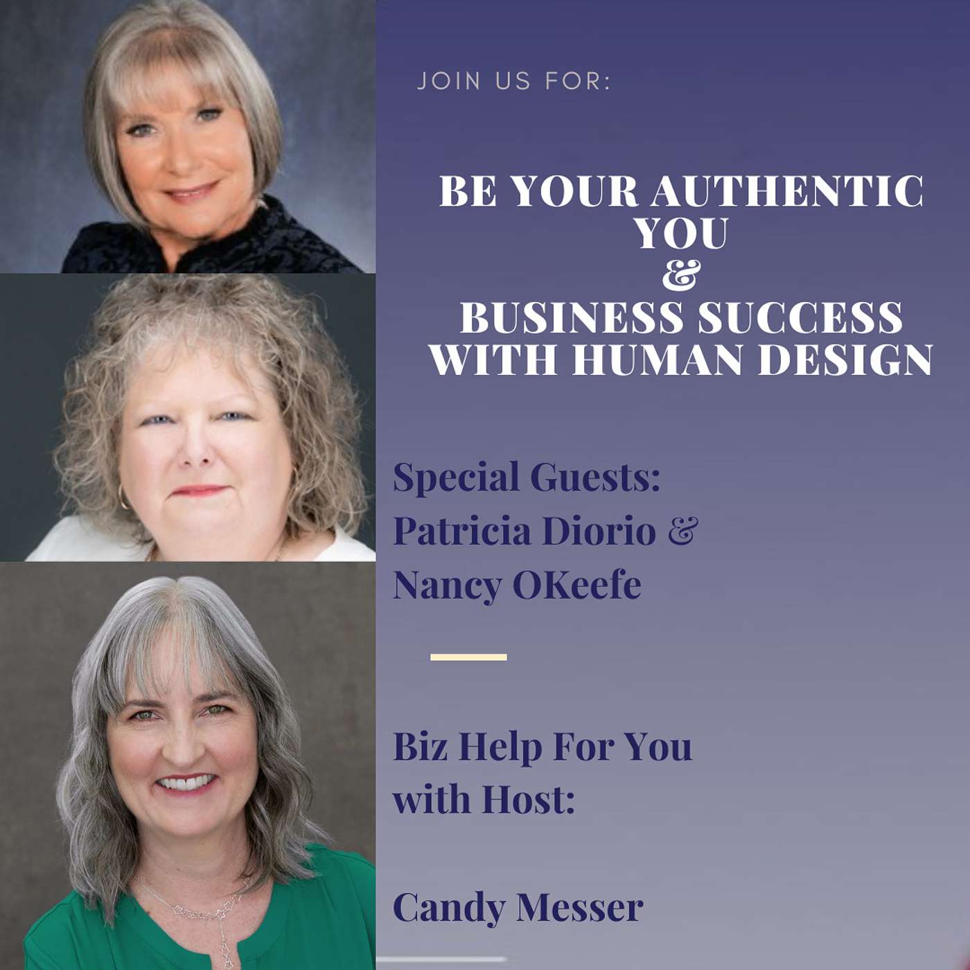 Be Your Authentic Self & Business Success with Human Design with Patricia Diorio & Nancy O'Keefe