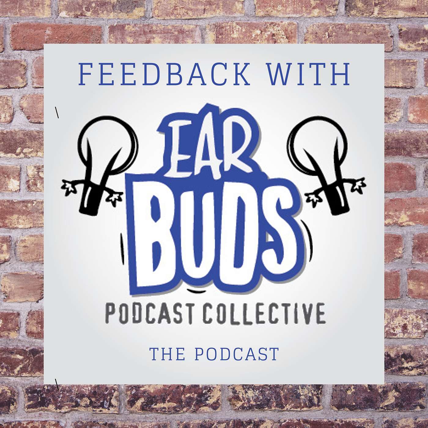 Feedback with EarBuds