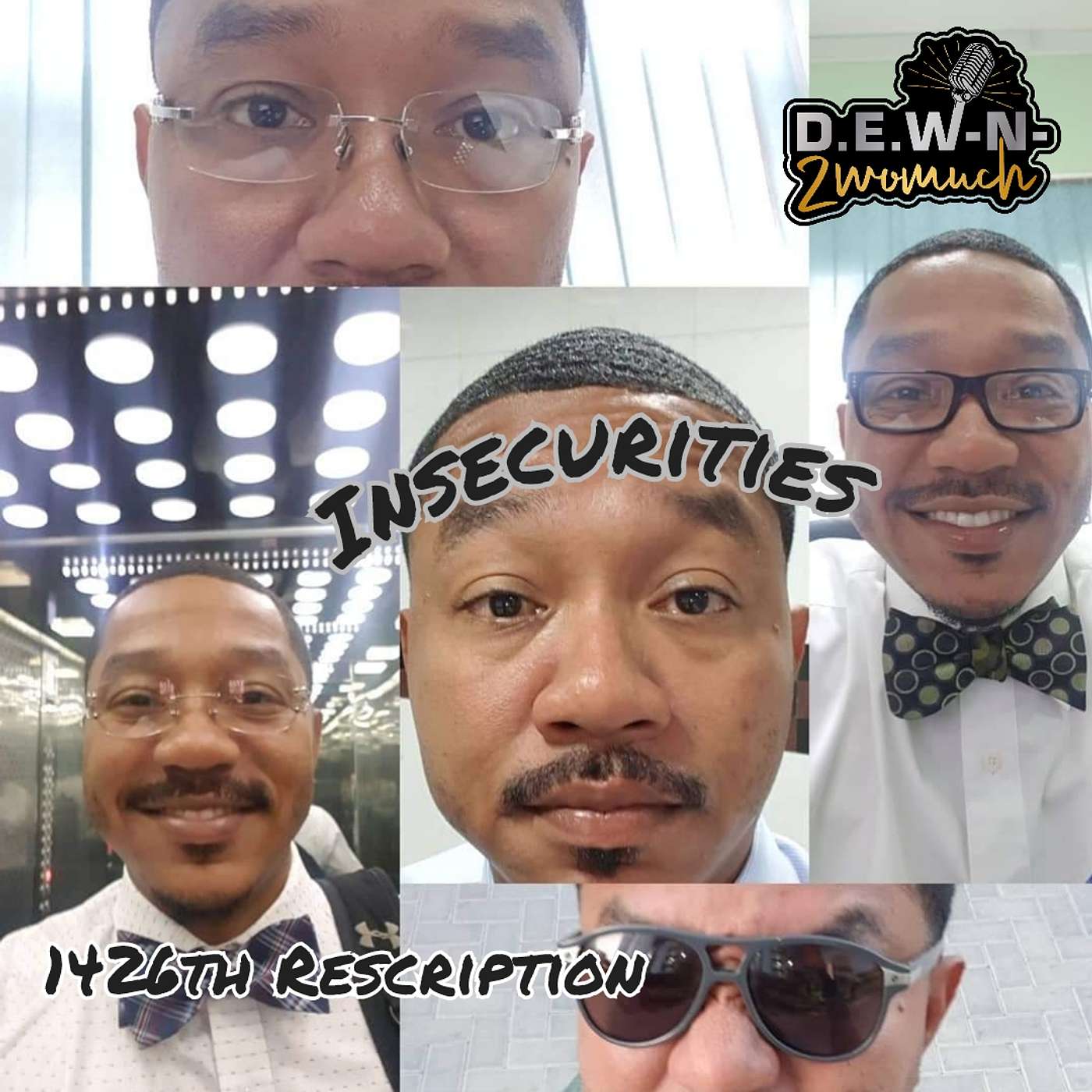 1426th Rescription: Insecurities