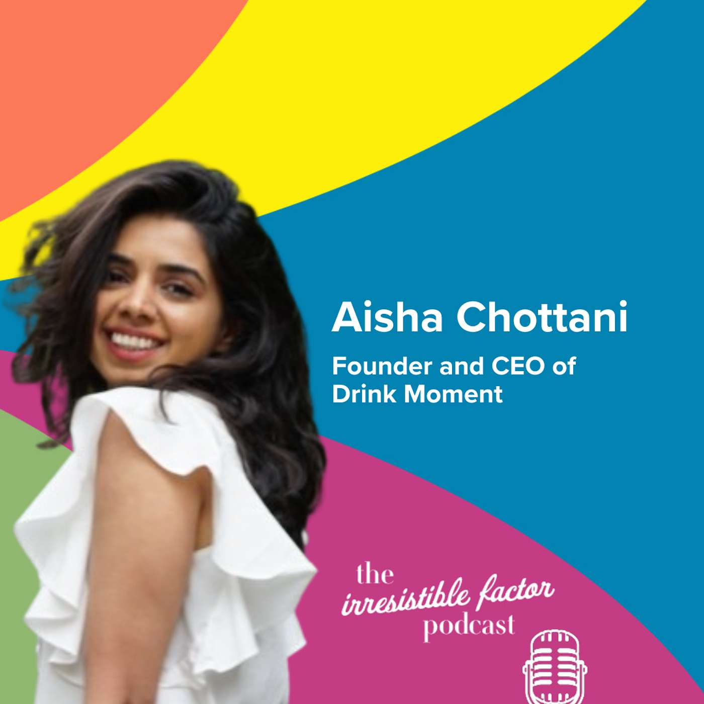 Turning Burnout Into a Business: Aisha Chottani’s Mission With Drink Moment Turning Burnout Into a Business: Aisha Chottani’s Mission With Drink Moment