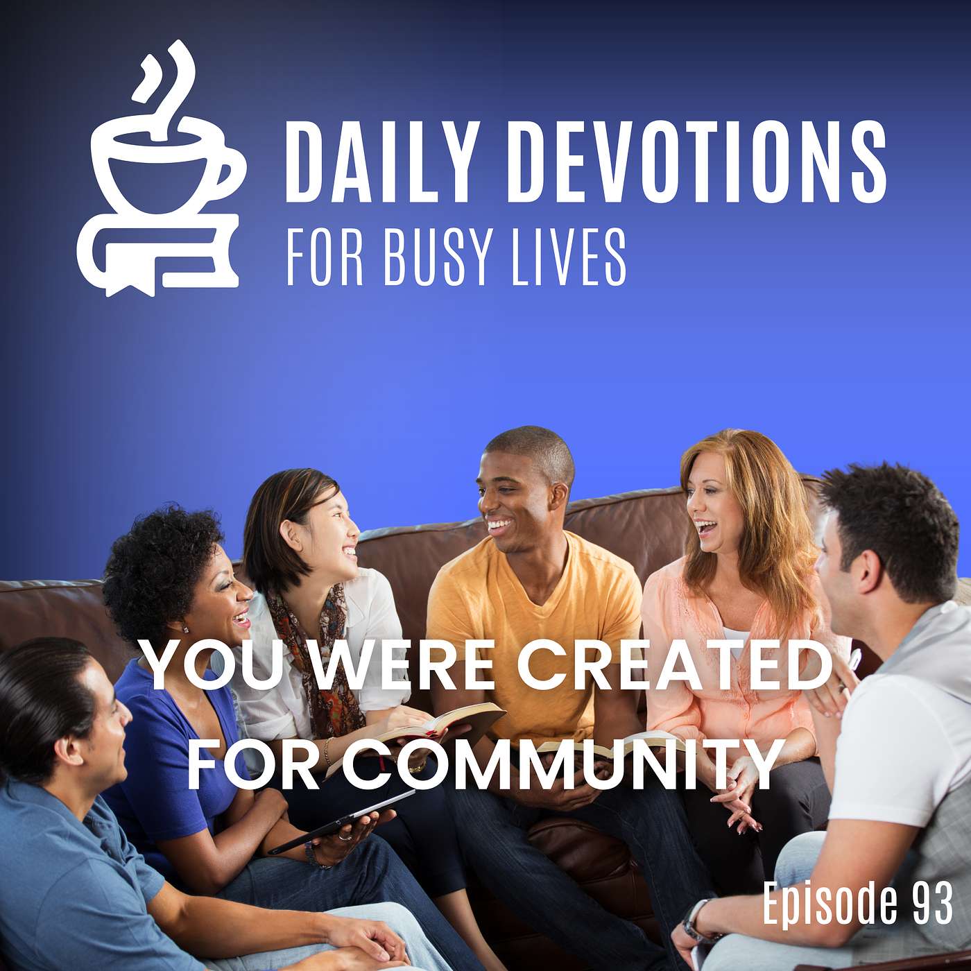 You Were Created for Community