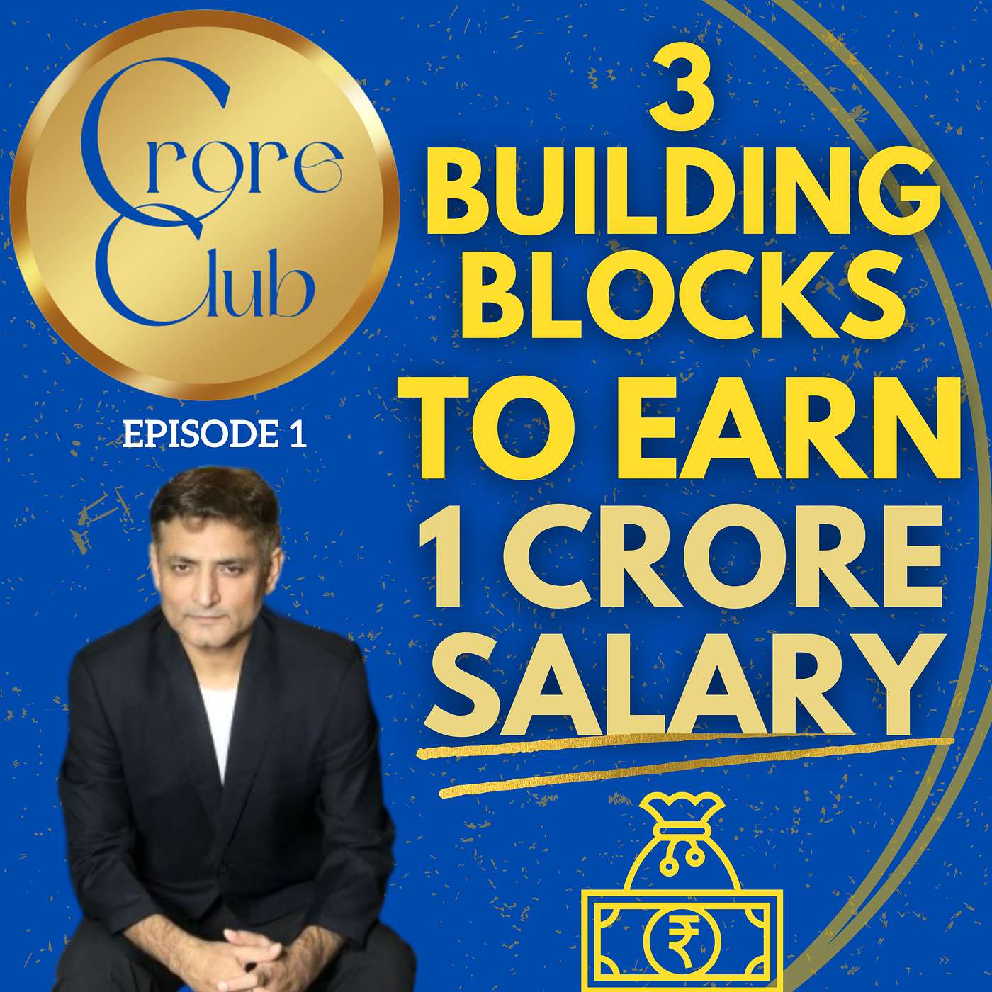 How to Earn 1 Crore Salary? 3 Building Blocks to Prepare Your Blueprint episode artwork