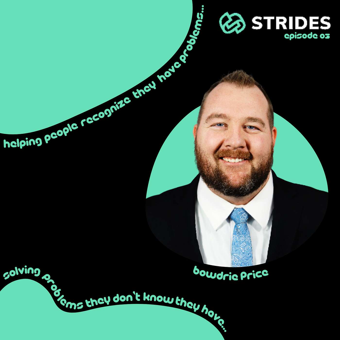 Creating an Exceptional Client Experience with Bowdrie Price (Strides Development)
