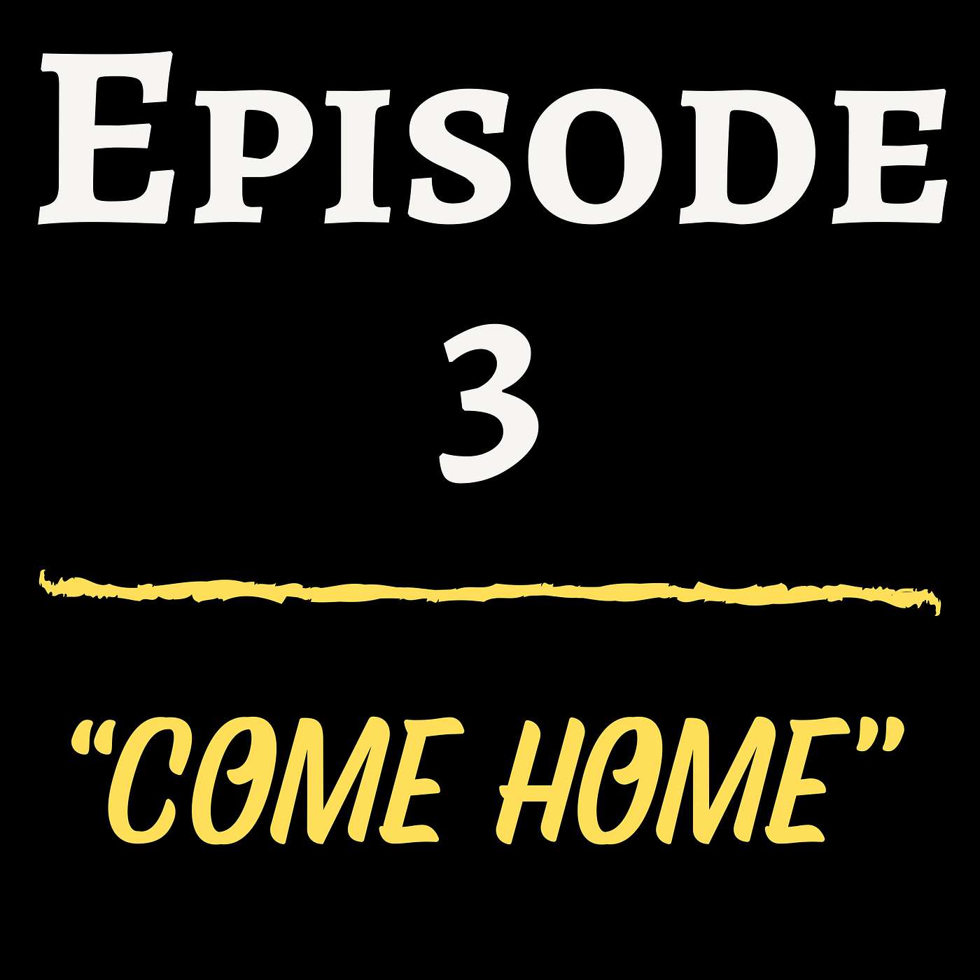 Come Home episode artwork