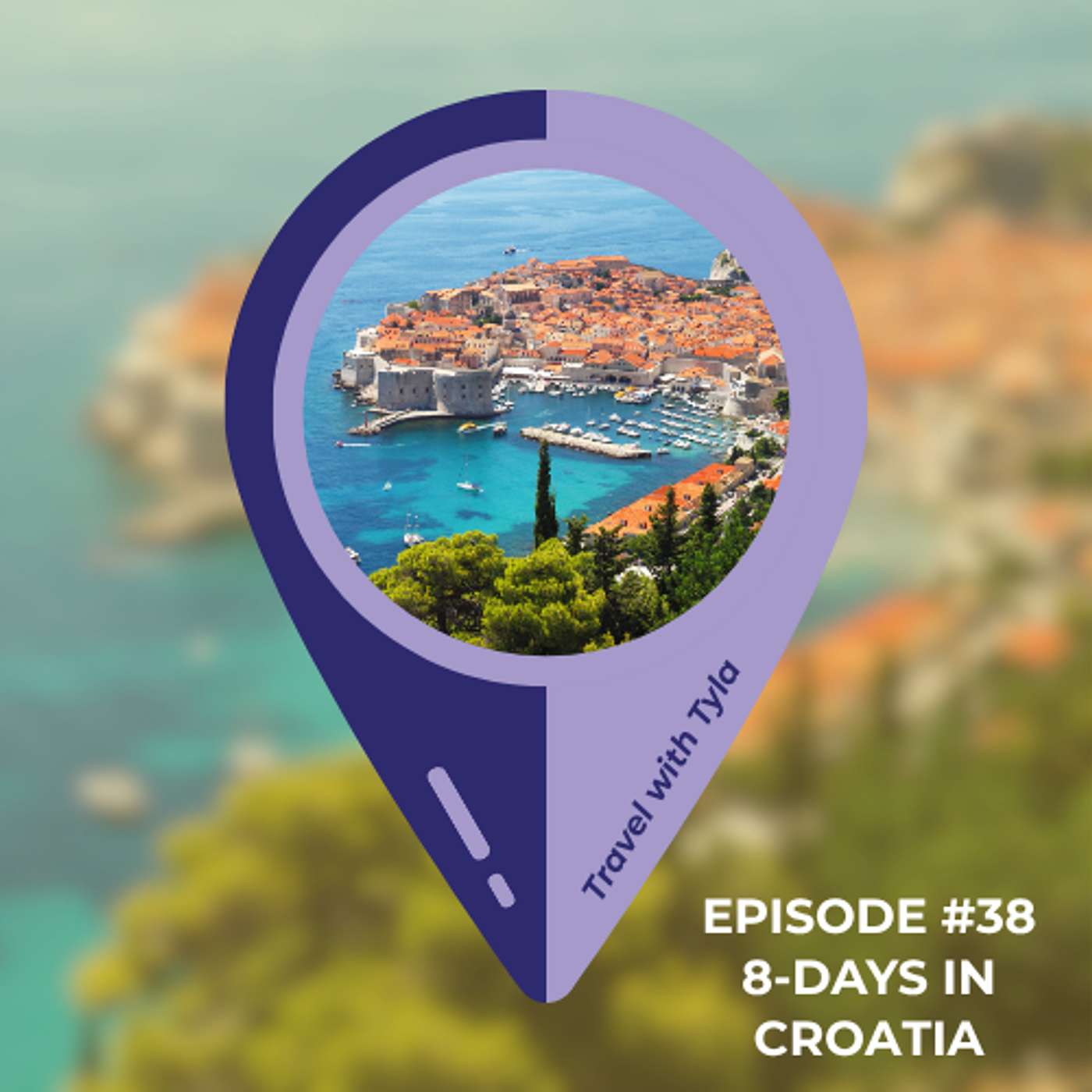 8-Day Croatia Itinerary - Dubrovnik, Korčula, Hvar & Split episode artwork