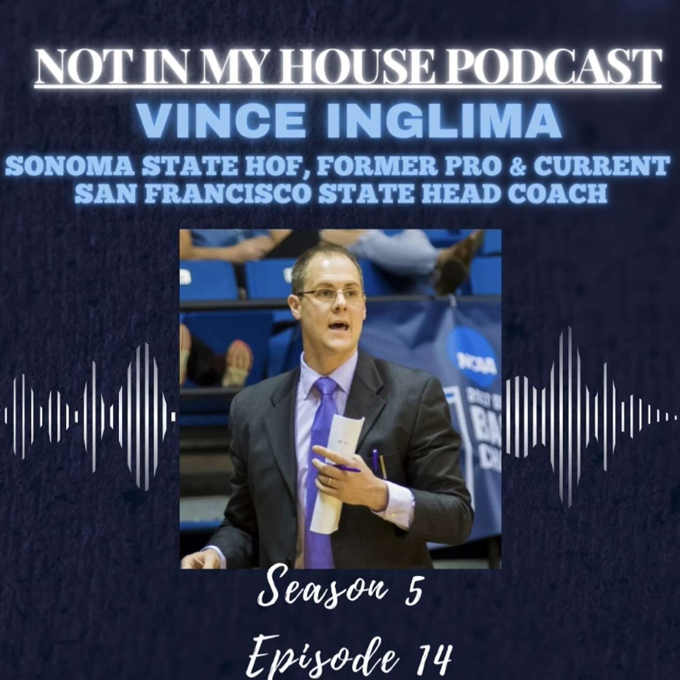 Vince Inglima: Sonoma State HOF, Former Pro & Current San Francisco State Head Coach