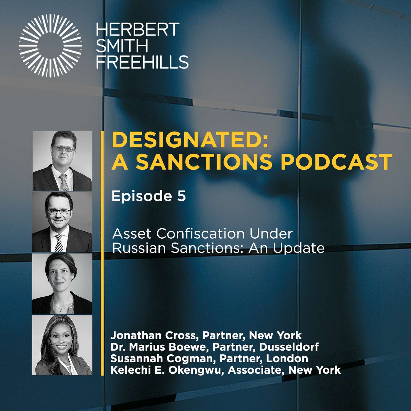 Designated: A Sanctions Podcast: EP5 - Asset Confiscation Under Russian Sanctions: An Update episode artwork
