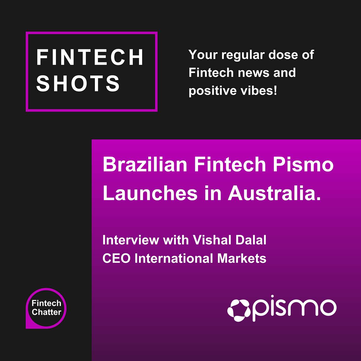 Vishal Dalal | Fintech Unicorn Pismo Launches in Australia