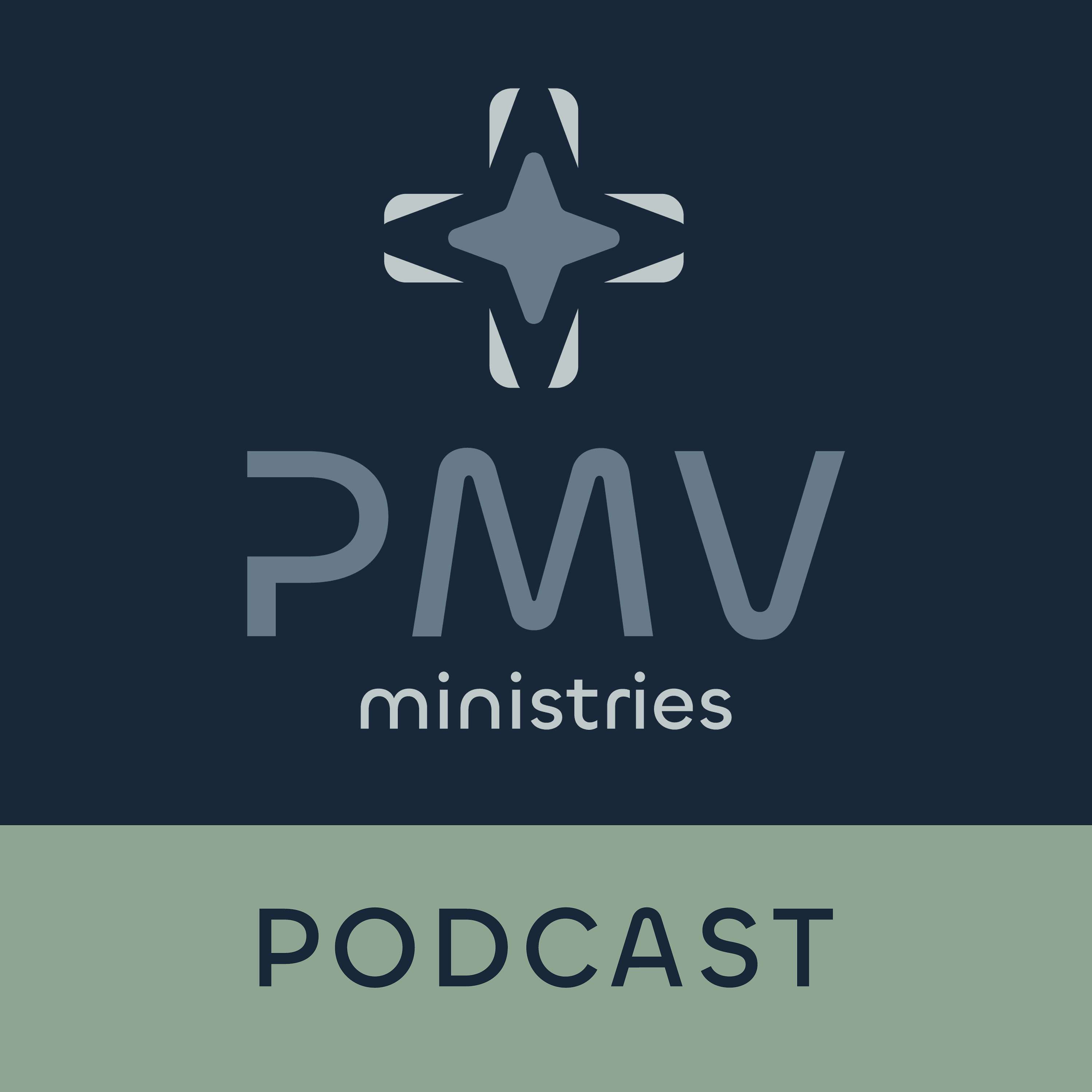 PMV Ministries Podcast