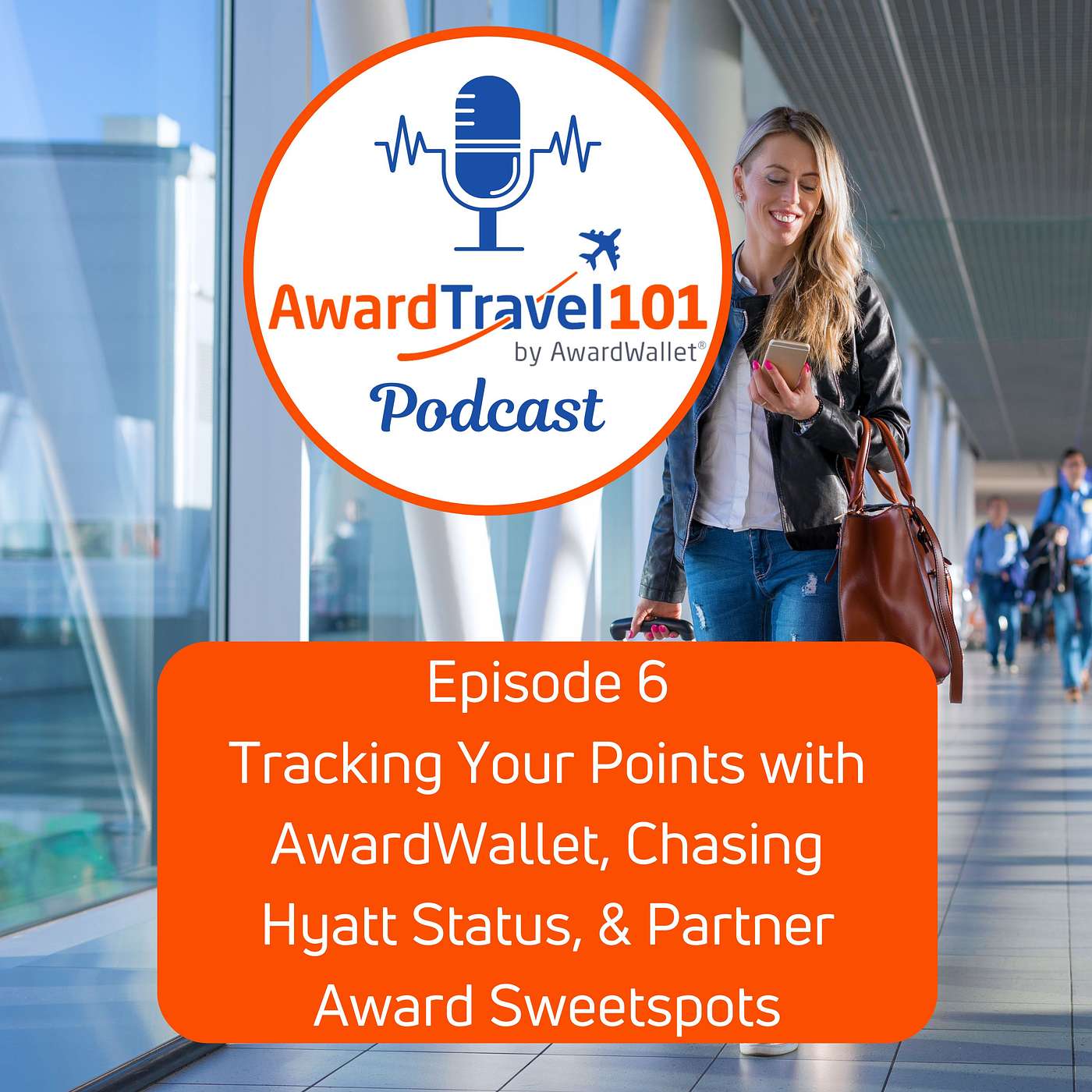 Tracking Your Points with AwardWallet, Chasing Hyatt Status, & Partner Award Sweetspots episode artwork