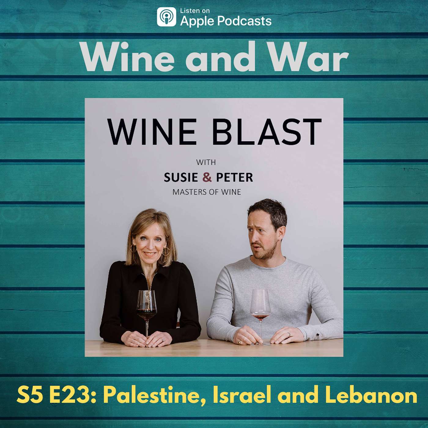 Wine and War: Palestine, Israel and Lebanon