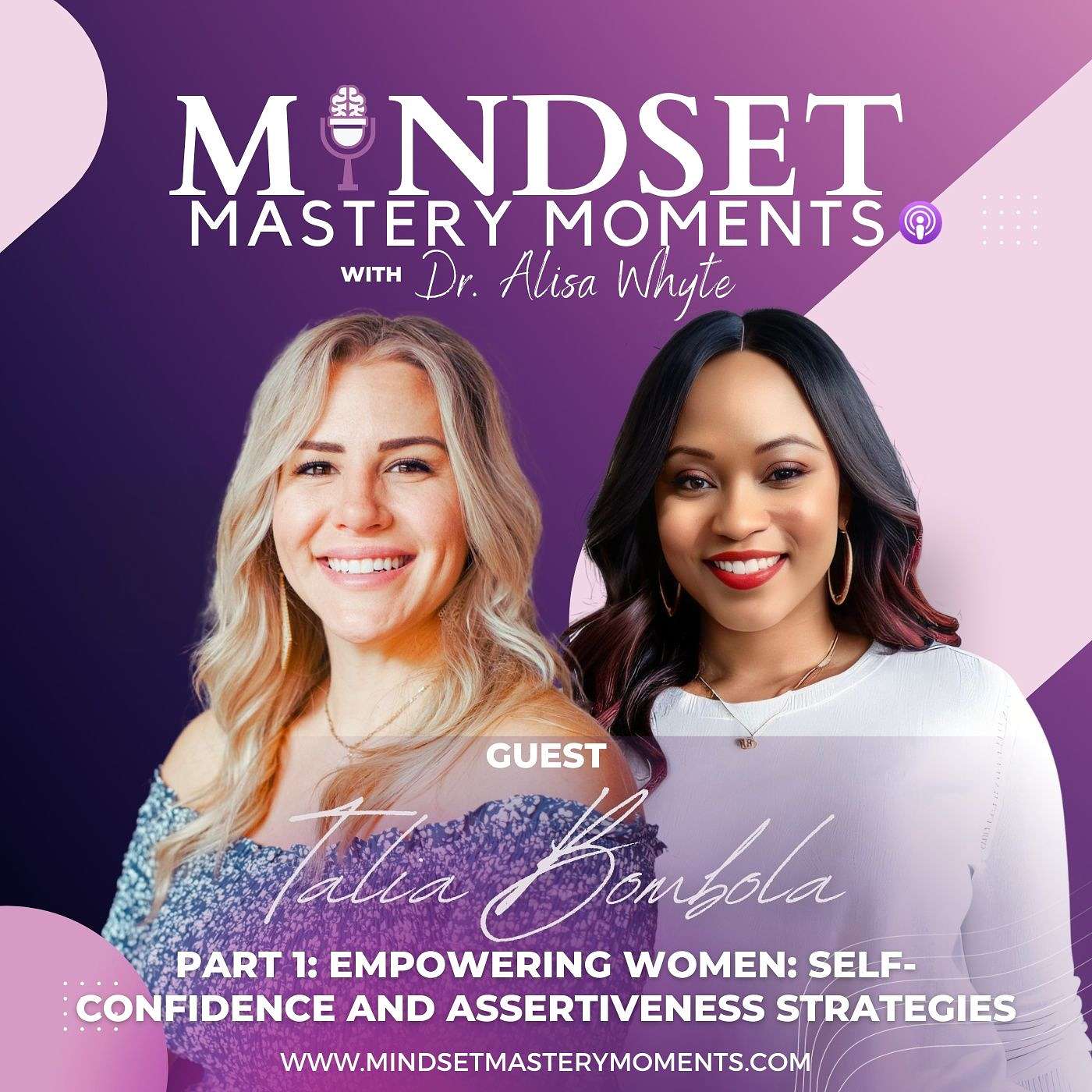 Mindset Mastery Moments with Dr. Alisa Whyte