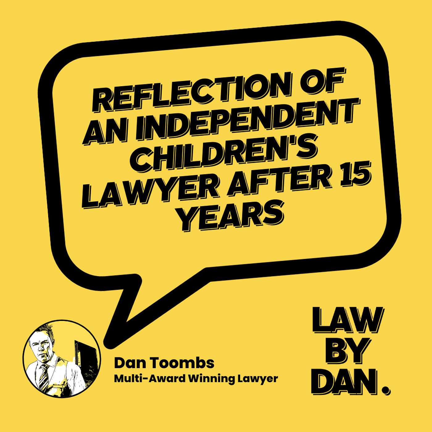 Reflection of an Independent Children's Lawyer After 15 Years