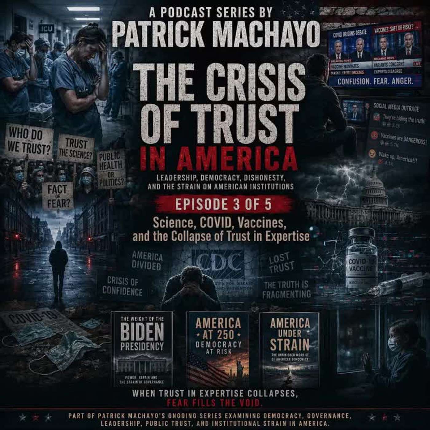 Part 3 of 5: The Crisis of Trust in America: Science, COVID, Vaccines, and the Collapse of Trust in Expertise episode artwork