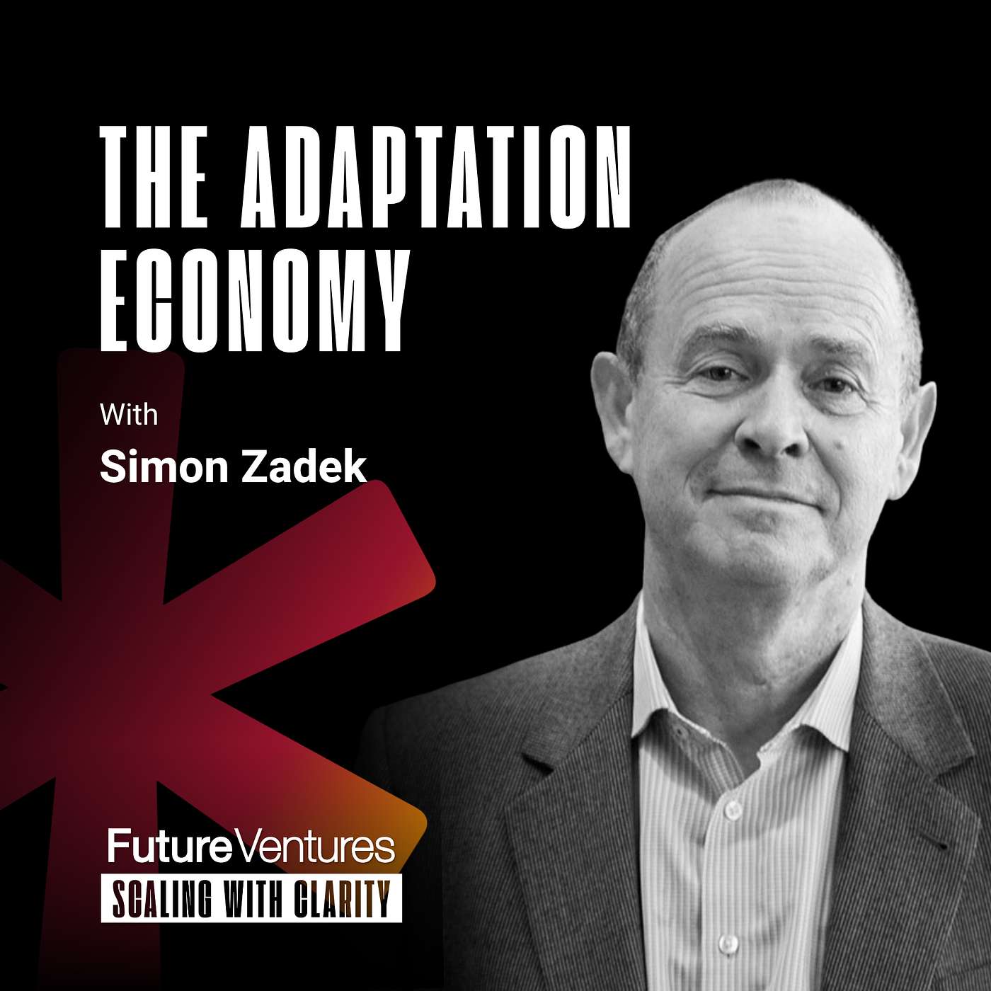 Simon Zadek — Why Climate Risk Is the Next Trillion-Dollar Market | Future Ventures Podcast Ep. 015