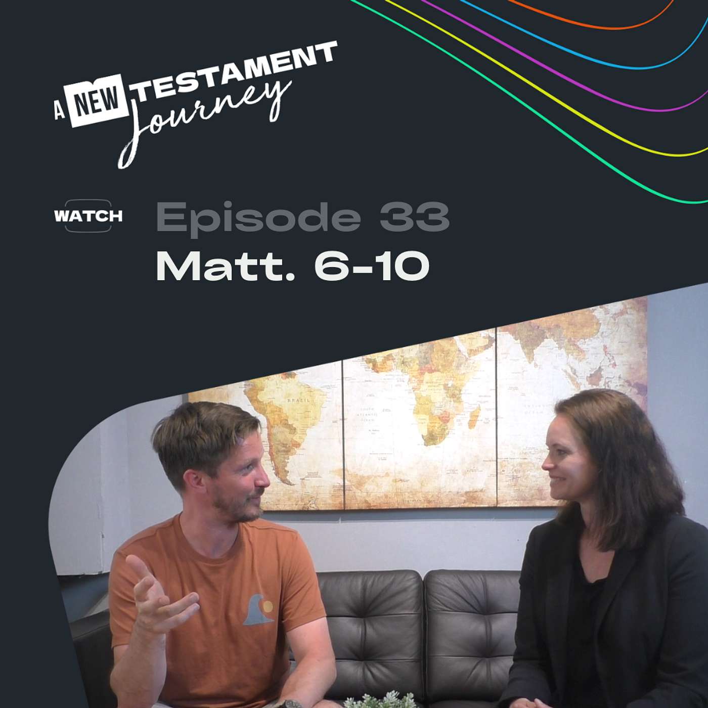 Episode 33 : Matthew 6-10