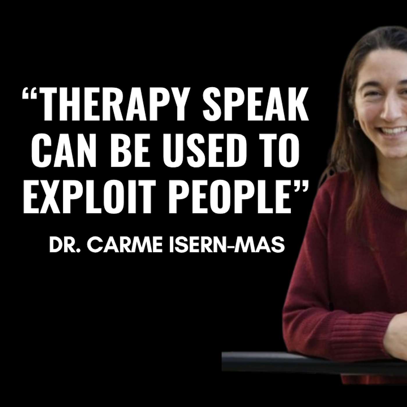 The Dark Side of Therapy Speak The Dark Side of Therapy Speak