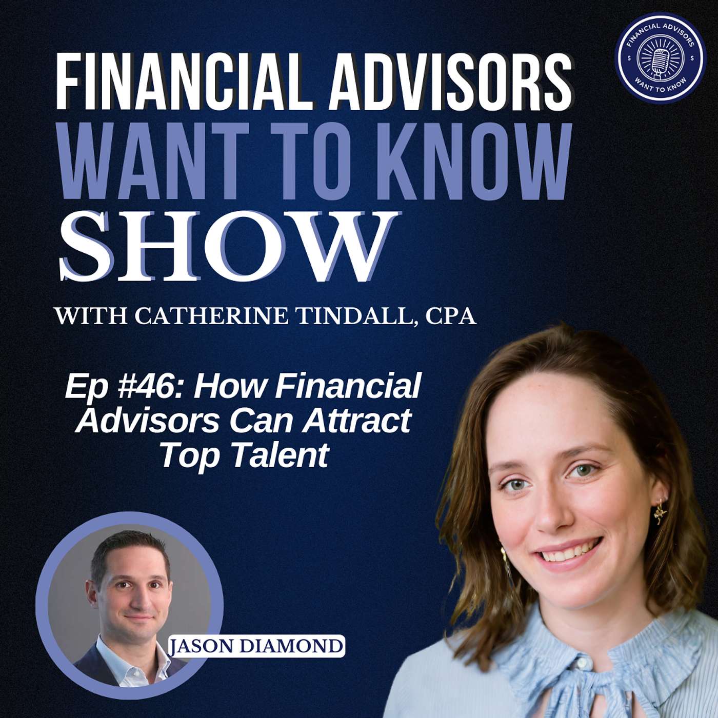 Financial Advisors Want To Know Podcast