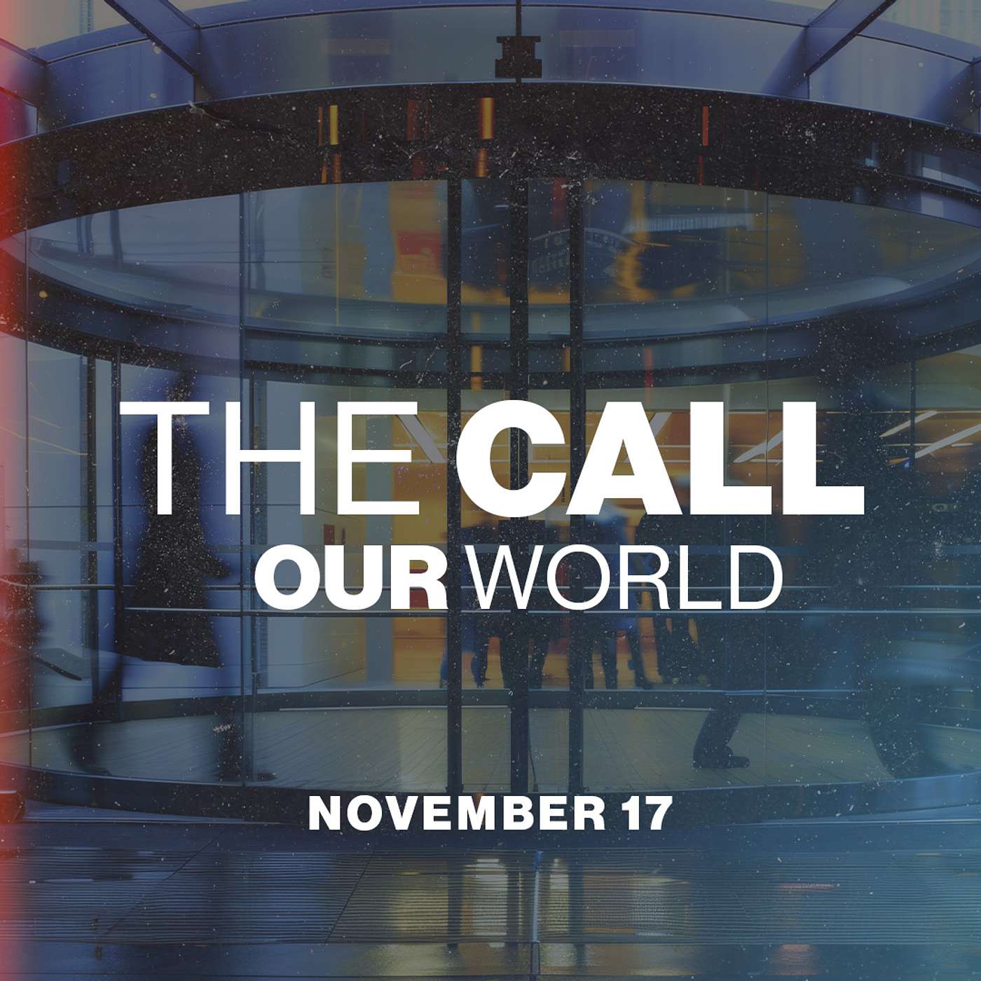 The Call: Our World