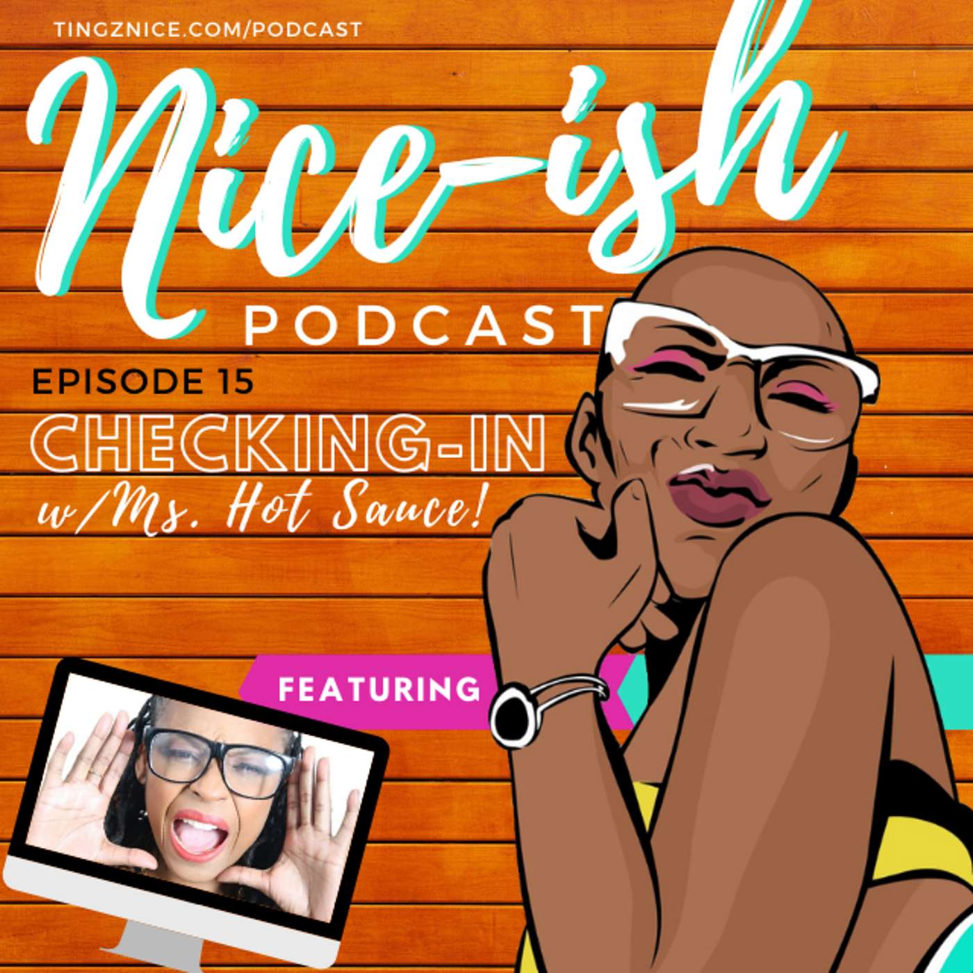 The T\'ingz Nice Podcast