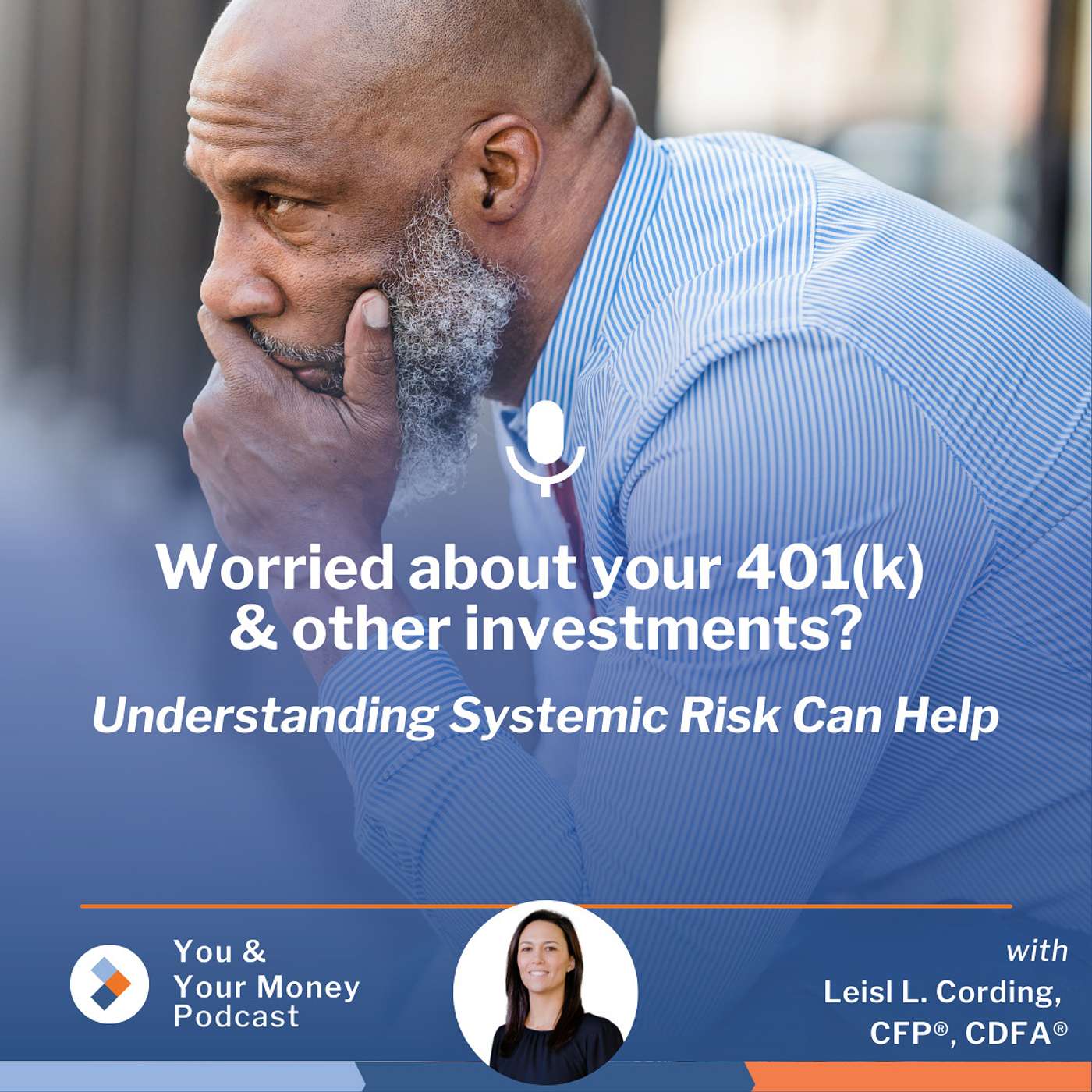 Worried About Your 401(k) & Other Investments? Understanding Systemic Risk Can Help episode artwork