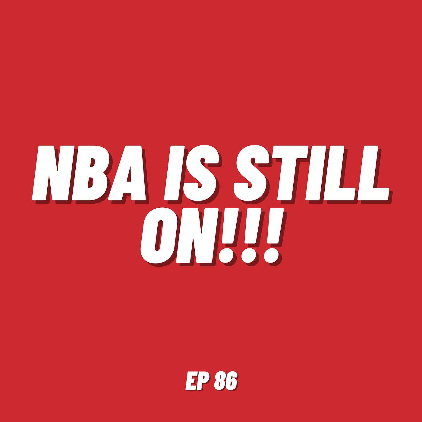 NBA is still on!!! | Ep 86
