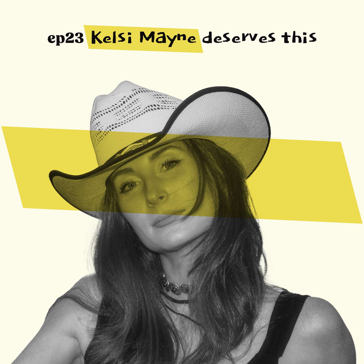 ep23 Kelsi Mayne deserves this