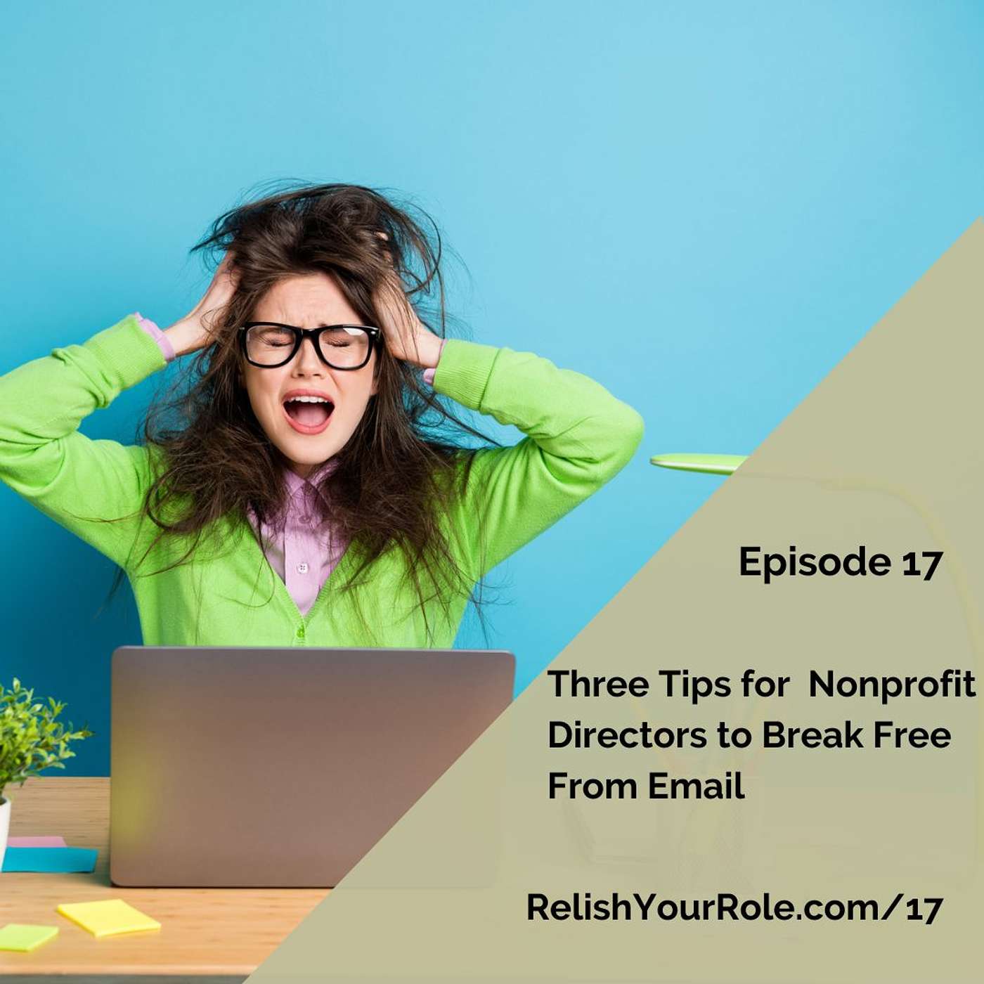 Three Tips to Help Nonprofit Directors Break Free From Email