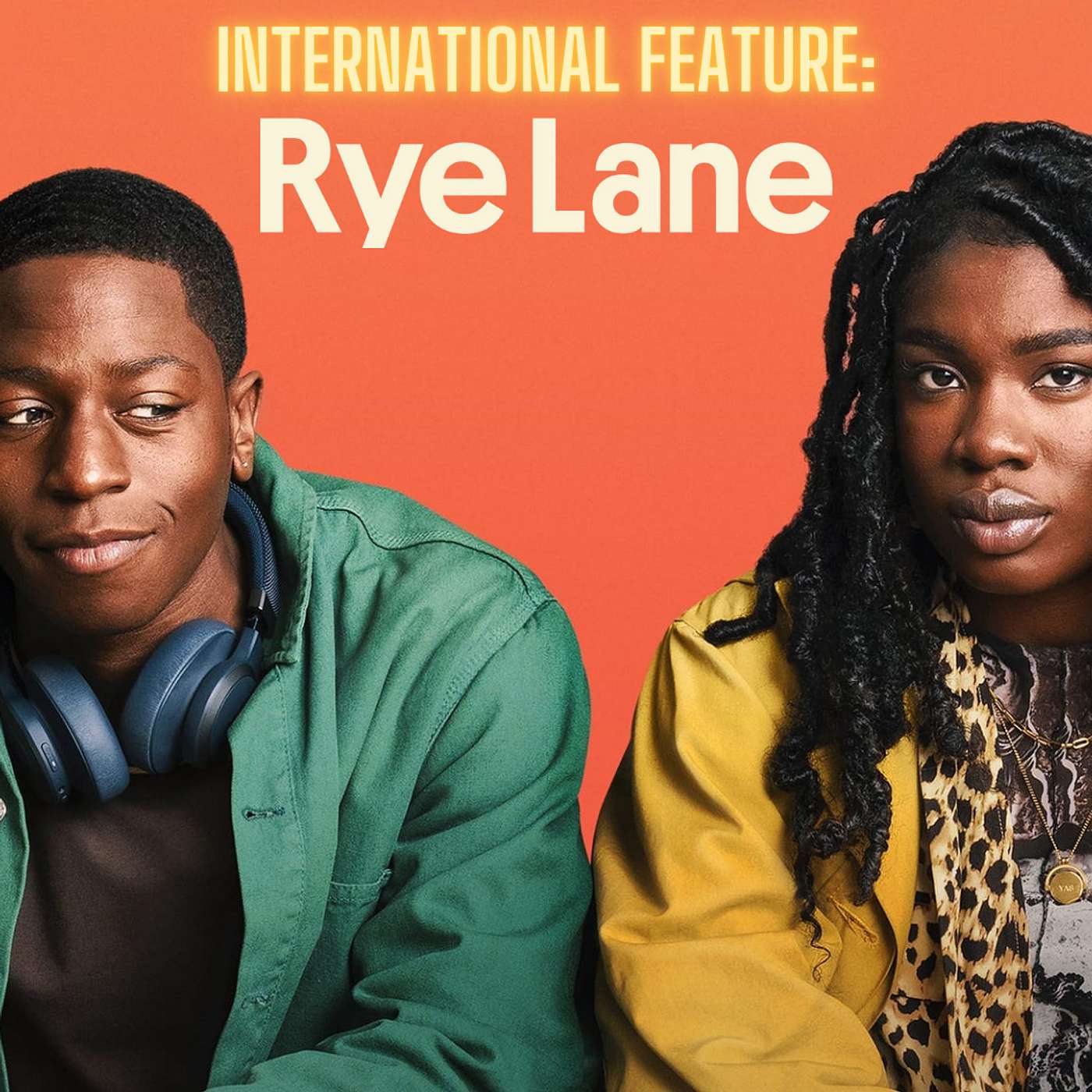 International Feature: Rye Lane
