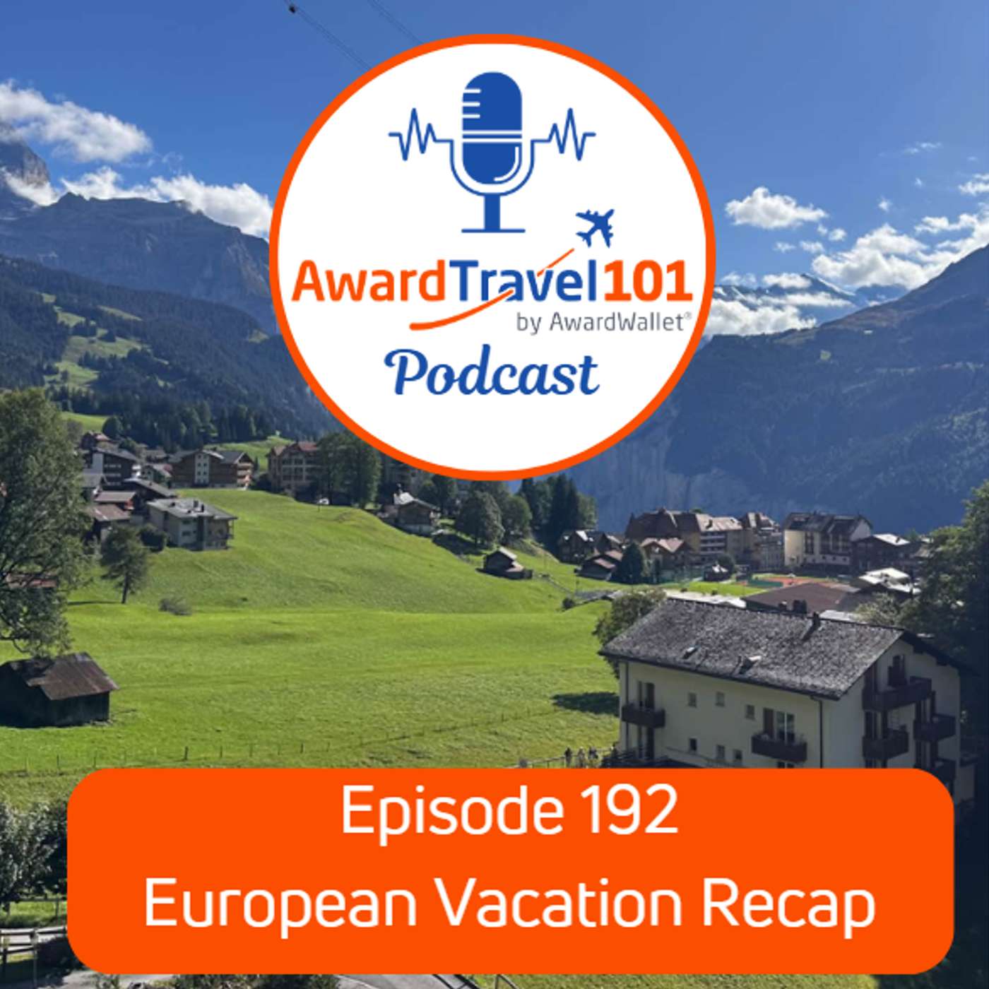 #192 European Vacation Recap