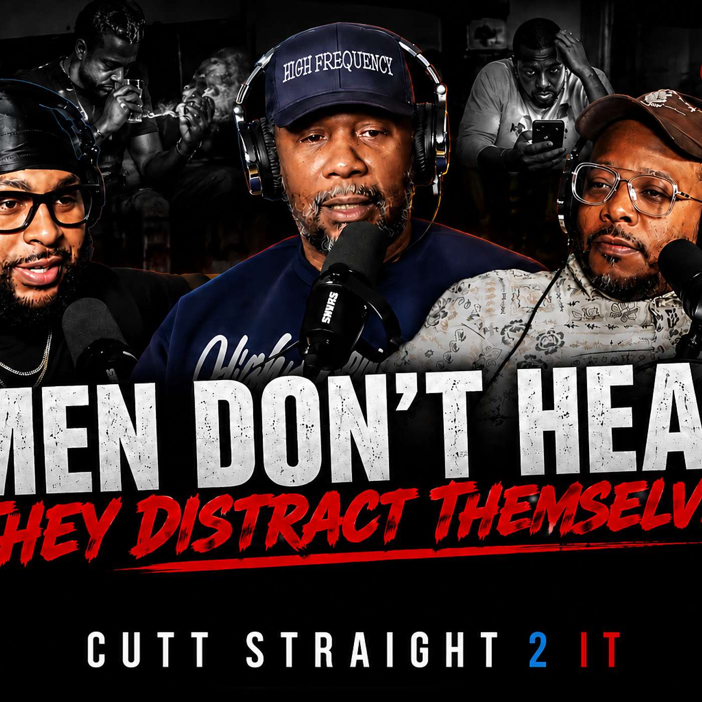 Men Don't Heal, They Distract Themselves episode artwork