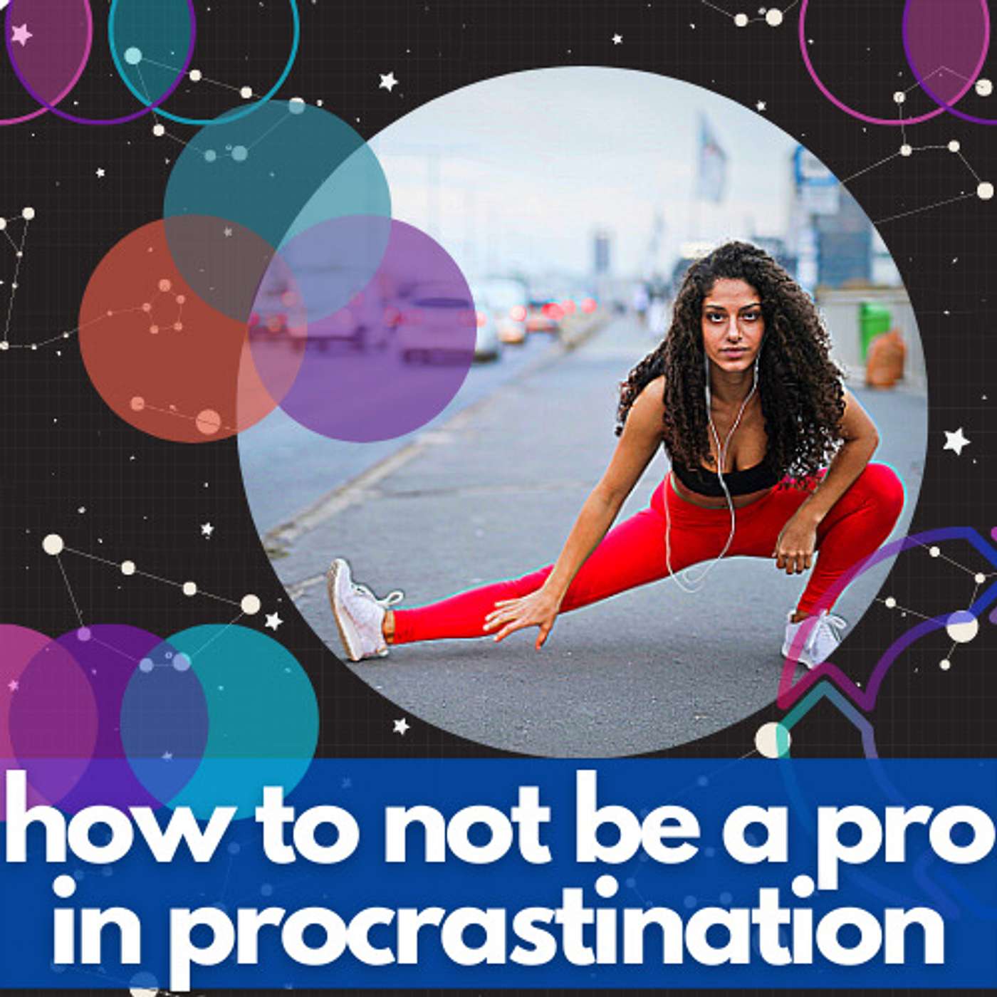 How to Not be a Pro in Procrastination - LOF Podcast 237 episode artwork