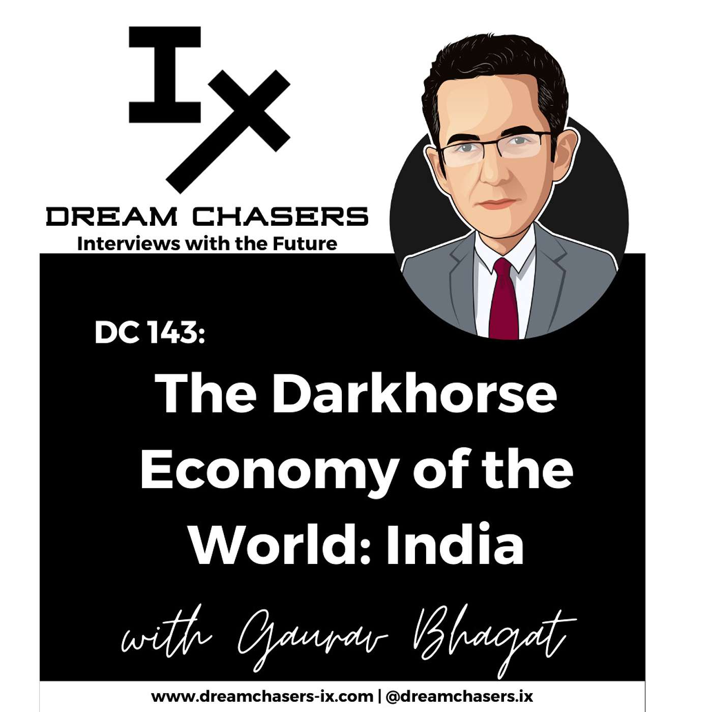 DC 143: Gaurav Bhagat - The Darkhorse Economy of the World: India