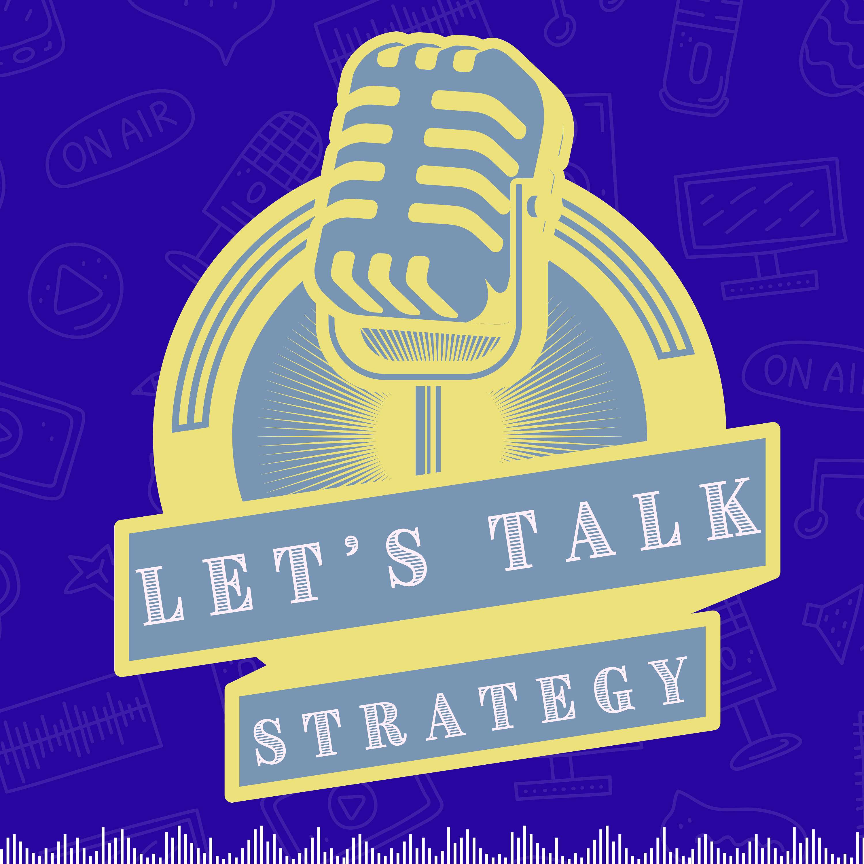Let's Talk Strategy podcast artwork