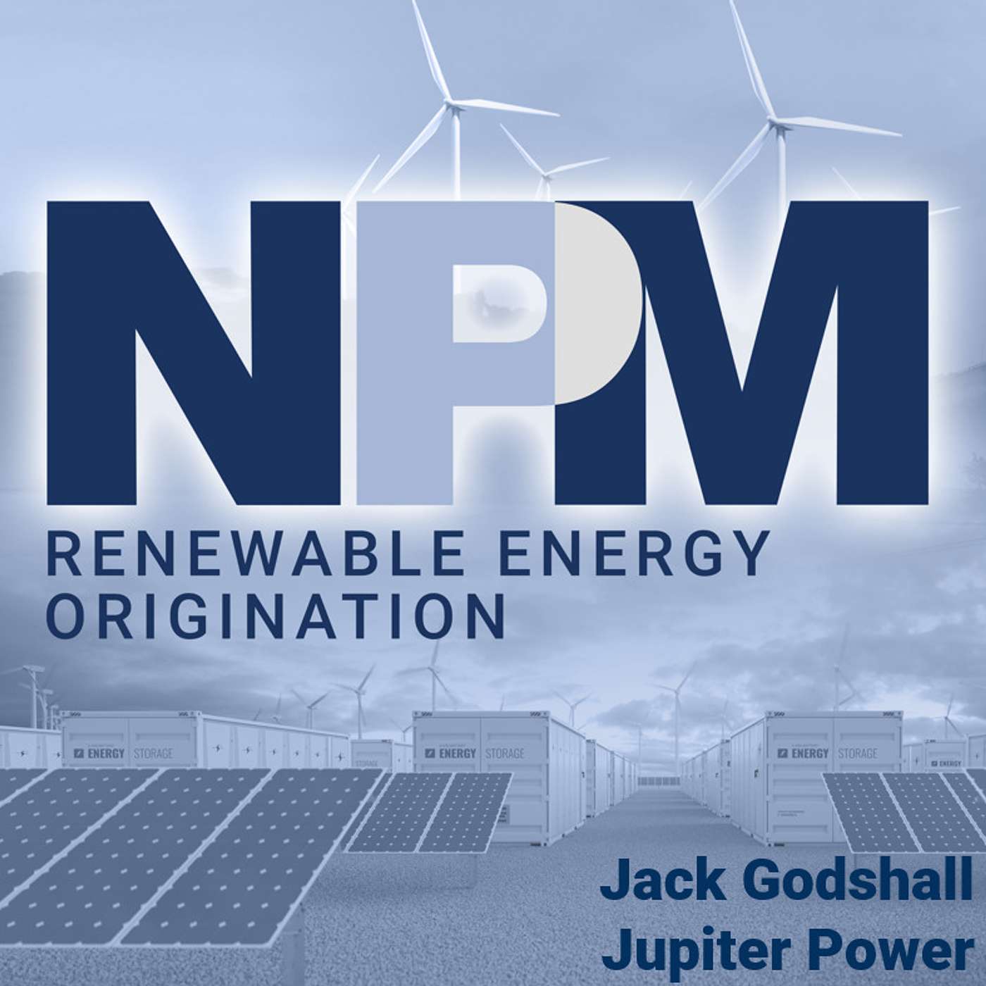 NPM Interconnections (US) - Episode 59: Jack Godshall | Jupiter Power