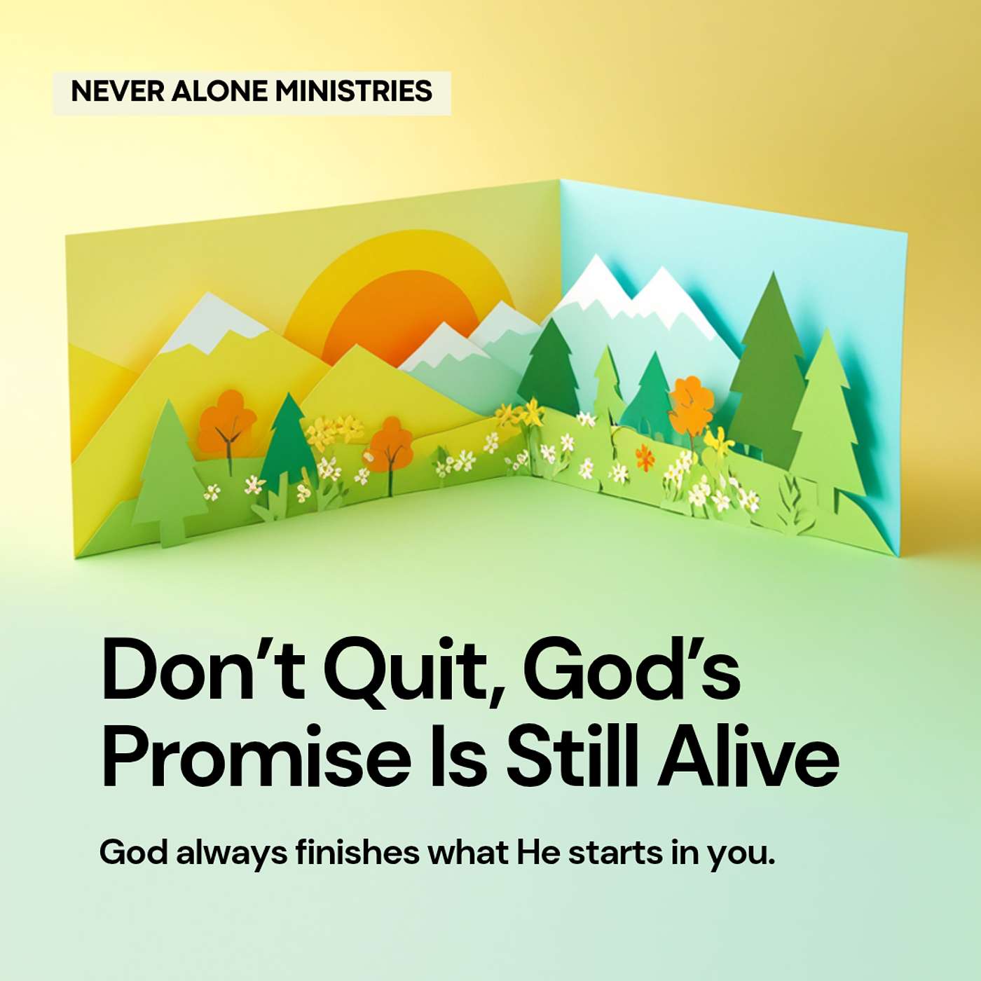 Don't Quit- God's Promise is Still Alive