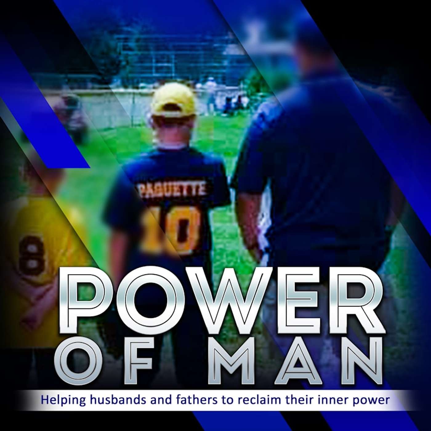 Power of Man Podcast