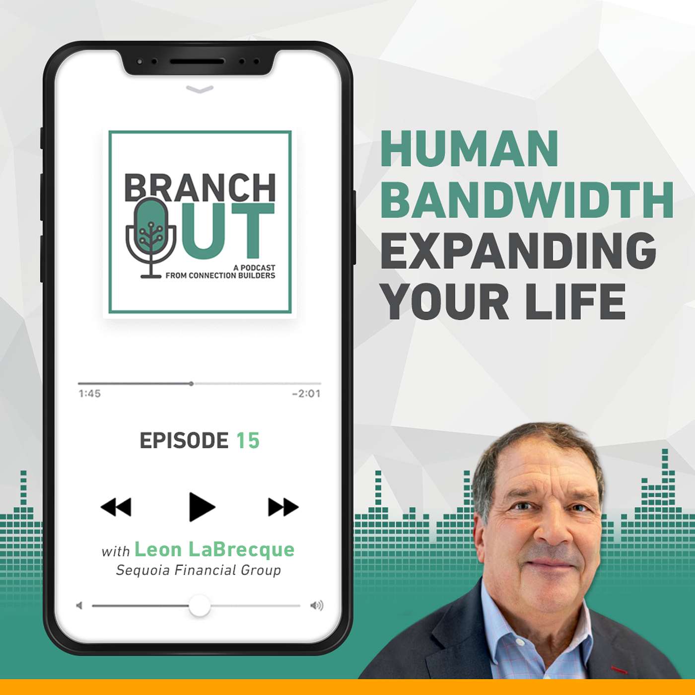 Human Bandwidth: Expanding Your Life - Leon LaBrecque