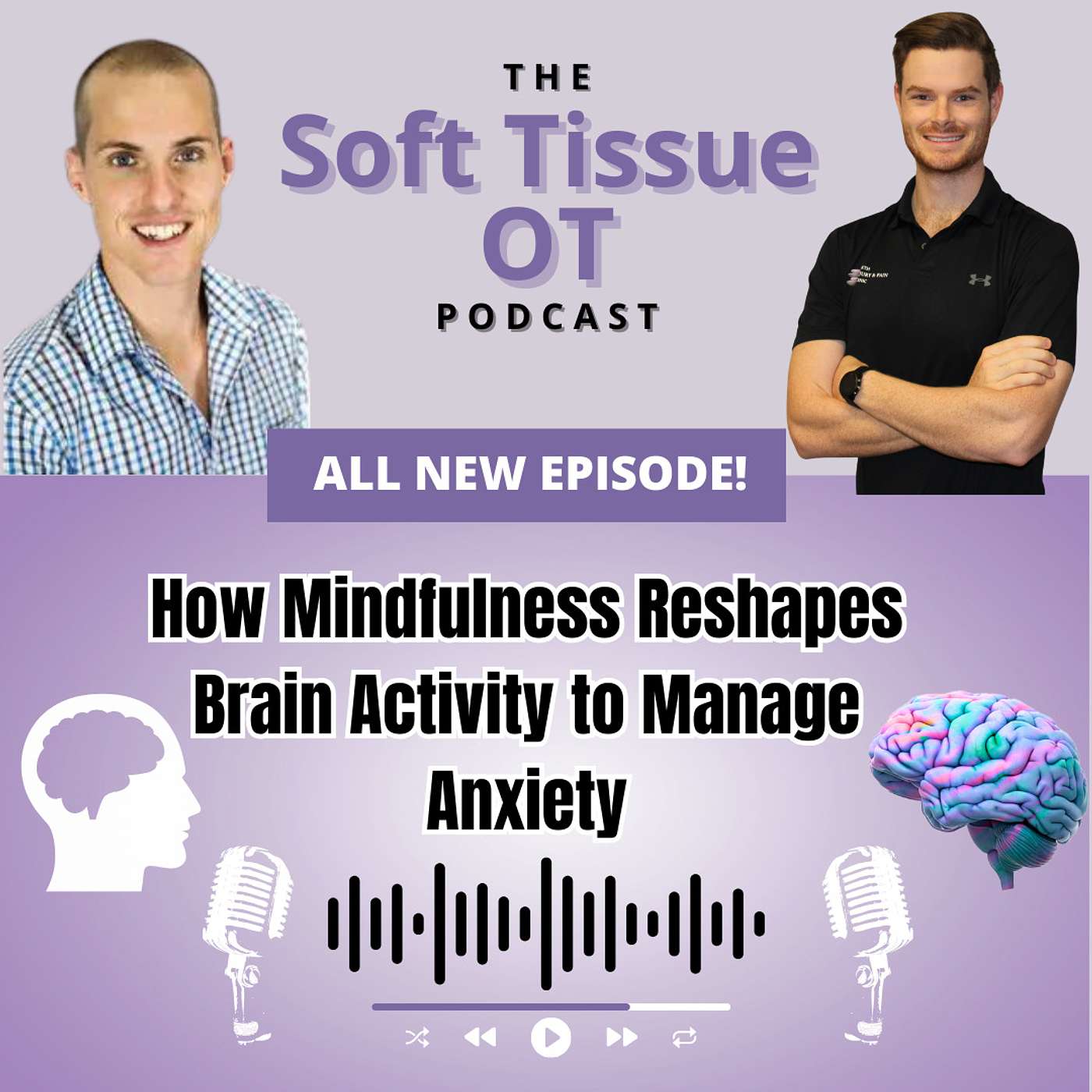 Ep.12 How Mindfulness Reshapes Brain Activity to Manage Anxiety with Brett Zani Ep.12 How Mindfulness Reshapes Brain Activity to Manage Anxiety with Brett Zani