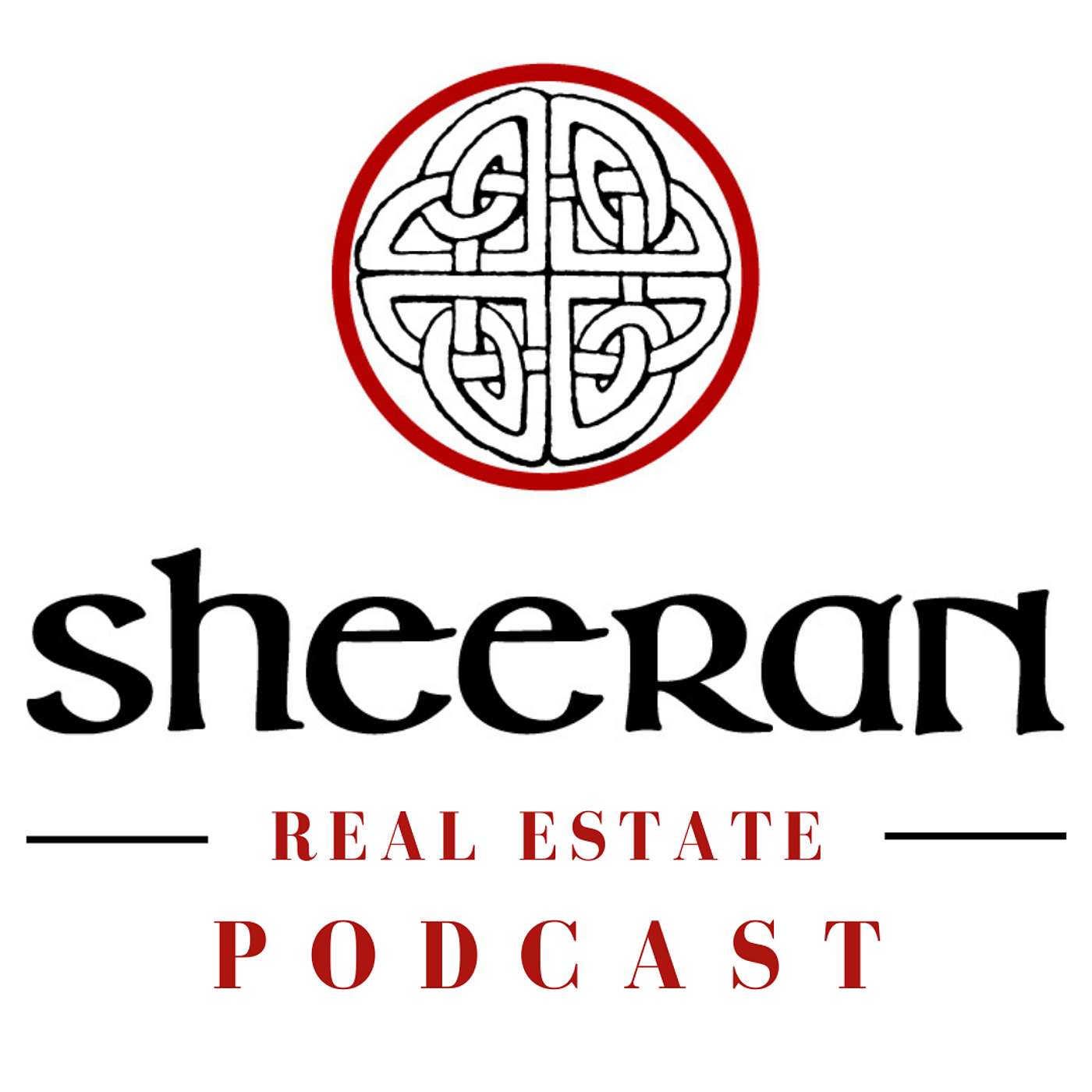 Sheeran Real Estate Podcast