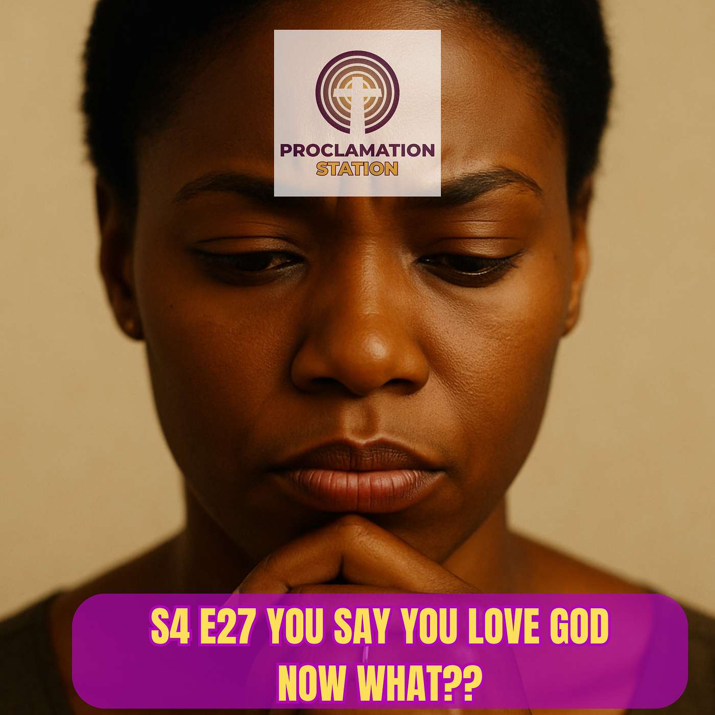 You Say You Love God - Now What?