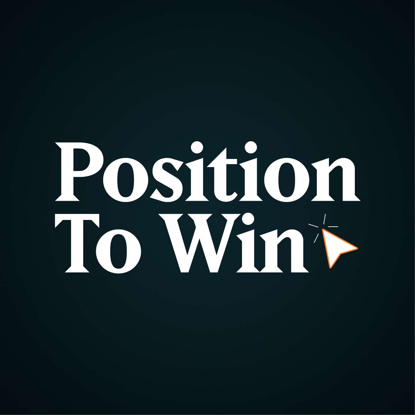 Position To Win