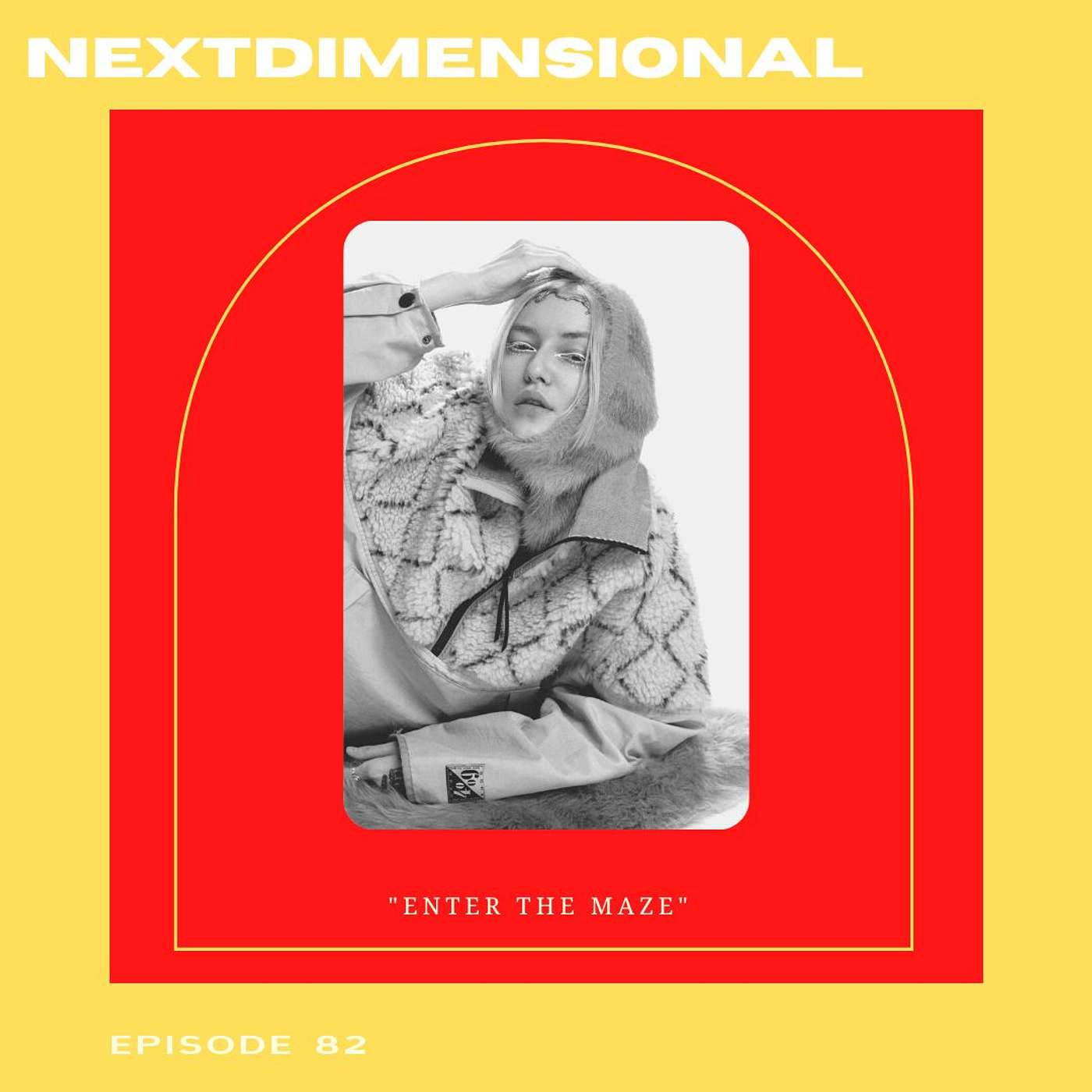 Enter The Maze With nextdimensional